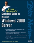 Image for Peter Norton&#39;s complete guide to Windows 2000 Server