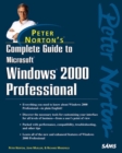 Image for Peter Norton&#39;s Complete Guide to Windows 2000 Professional