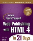 Image for Sams teach yourself Web publishing with HTML 4 in 21 days  : professional reference edition