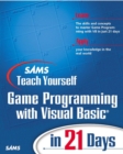Image for Sams teach yourself game programming with Visual Basic in 21 days