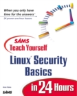 Image for Sams Teach Yourself Linux Security Basics in 24 Hours