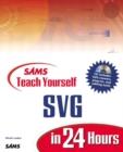 Image for Sams Teach Yourself SVG in 24 Hours