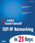 Image for Sams teach yourself TCP/IP networking in 21 days