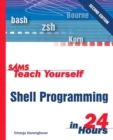 Image for Sams teach yourself Shell programming in 24 hours