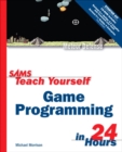 Image for Sams Teach Yourself Game Programming in 24 Hours