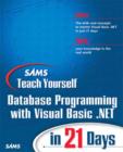 Image for Sams teach yourself database programming with Microsoft Visual Basic.NET 2003 in 21 Days