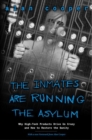 Image for The inmates are running the asylum
