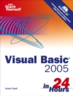 Image for Sams teach yourself Visual BASIC 2005 in 24 hours  : complete starter kit