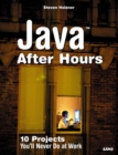 Image for Java after hours  : 10 projects you&#39;ll never do at work