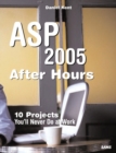 Image for ASP 2005 after hours  : 10 projects you&#39;ll never do at work