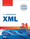 Image for Sams teach yourself XML in 24 hours : Complete Starter Kit