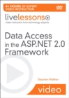 Image for Data Access in the ASP.NET 2.0 Framework LiveLessons (Video Training)