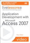 Image for Application Development with Microsoft Access 2007 LiveLessons (Video Training)