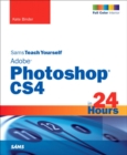 Image for Sams Teach Yourself Adobe Photoshop CS4 in 24 Hours