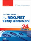 Image for Sams Teach Yourself the ADO.NET Entity Framework in 24 Hours