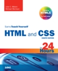 Image for Sams Teach Yourself HTML and CSS in 24 Hours (Includes New HTML 5 Coverage)