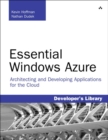 Image for Essential Windows Azure  : architecting and developing applications for the cloud