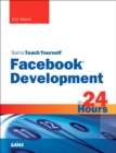 Image for Sams Teach Yourself Facebook Development in 24 Hours