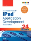 Image for Sams teach yourself iPad application development in 24 Hours