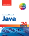 Image for Sams Teach Yourself Java in 24 Hours (covering Java 7 and Android)