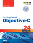 Image for Sams teach yourself Objective-C in 24 hours