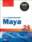 Image for Maya in 24 Hours, Sams Teach Yourself