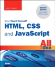 Image for HTML, CSS and JavaScript All in One, Sams Teach Yourself