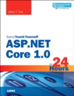 Image for ASP.NET Core 1.0 in 24 hours, Sams teach yourself