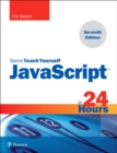 Image for JavaScript in 24 Hours, Sams Teach Yourself