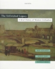 Image for The Unfinished Legacy : A Brief History of Western Civilization