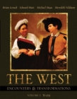 Image for The West : Encounters and Transformations : v. 1 : Chapters 1-16