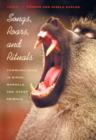 Image for Songs, Roars &amp; Rituals - Communication in Birds, Mammals &amp; Other Animals (Na)