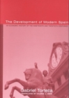 Image for The development of modern Spain  : an economic history of the nineteenth and twentieth centuries