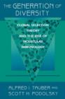 Image for The generation of diversity  : clonal selection theory and the rise of molecular immunology