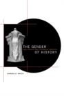 Image for The gender of history  : men, women, and historical practice