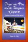Image for Prayer and Play in Late Tokugawa Japan
