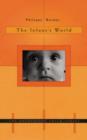Image for The Infant&#39;s World