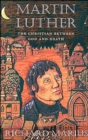 Image for Martin Luther  : the Christian between God and death