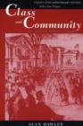 Image for Class and Community : The Industrial Revolution in Lynn, Twenty-fifth Anniversary Edition, with a New Preface