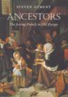 Image for Ancestors  : the loving family in old Europe