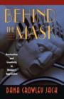 Image for Behind the Mask : Destruction and Creativity in Women’s Aggression