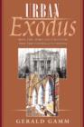Image for Urban Exodus : Why the Jews Left Boston and the Catholics Stayed