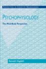 Image for Psychophysiology  : the mind-body perspective