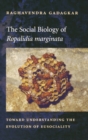 Image for The Social Biology of Ropalidia marginata