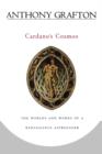 Image for Cardano’s Cosmos : The Worlds and Works of a Renaissance Astrologer