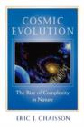 Image for Cosmic evolution  : the rise of complexity in nature