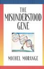 Image for The Misunderstood Gene