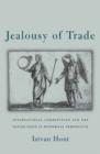Image for Jealousy of trade  : international competition and the nation state in historical perspective