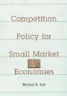 Image for Competition policy for small market economies