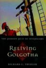 Image for Reliving Golgotha  : the passion play of Iztapalapa